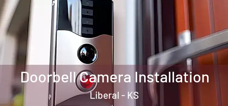 Doorbell Camera Installation Liberal - KS