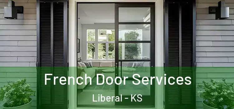  French Door Services Liberal - KS