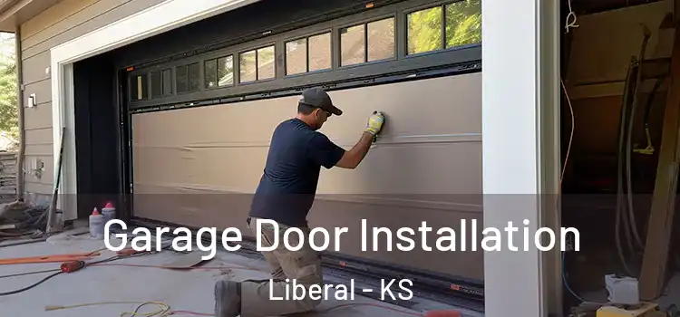  Garage Door Installation Liberal - KS