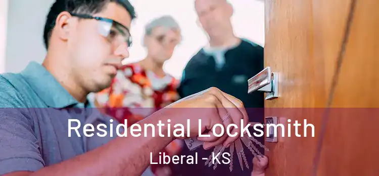 Residential Locksmith Liberal - KS