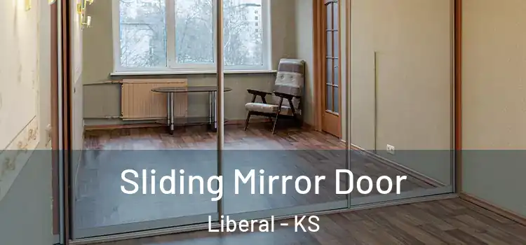  Sliding Mirror Door Liberal - KS